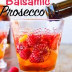 Mango Berry Balsamic Sweetened Prosecco
